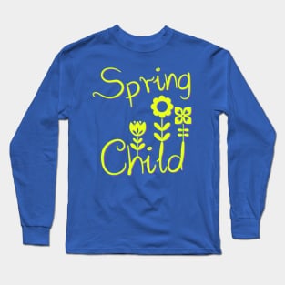 Spring child, season spring Long Sleeve T-Shirt